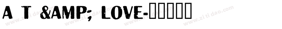 A T & Love字体转换